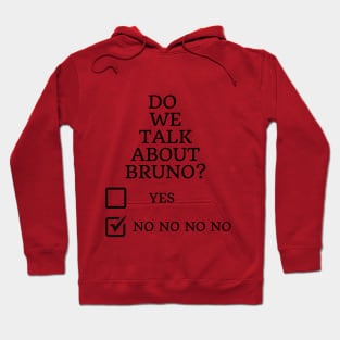 Bruno-no-no-no (Black lettering) Hoodie